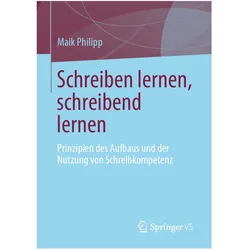 Schreiben lernen, schreibend lernen, Schulbücher von Maik Philipp