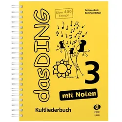 Das Ding - mit Noten. Bd.3, Fachbücher von Andreas Lutz, Bernhard Bitzel