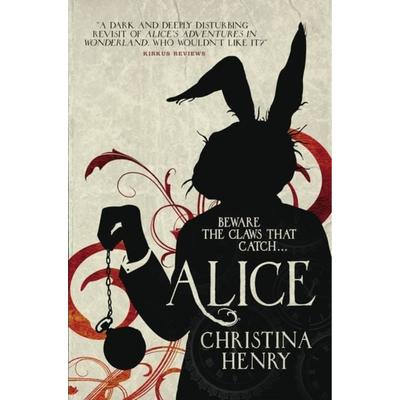 Alice, Taschenbuch von Christina Henry, Titan Publ. Group Ltd.