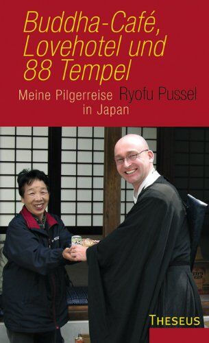 Ryofu Pussel - Buddha-Cafe, Lovehotel und 88 Tempel: Meine Pilgerreise in Japan - Preis vom 14.10.2026 23:07:16 h