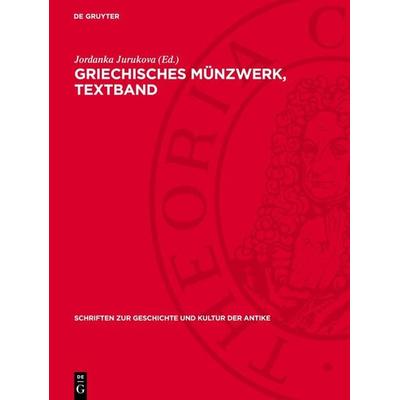 Griechisches Münzwerk, Textband, Gebundene Ausgabe von , De Gruyter, 978-3-11-276904-1