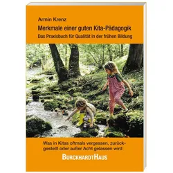 Merkmale einer guten Kita-Pädagogik – Das Praxisbuch für Qualität in der frühen Bildung, Schulbücher von Armin Krenz