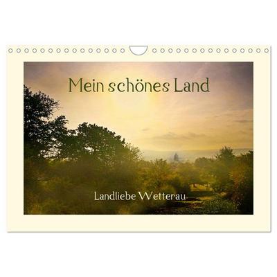 Mein schönes Land - Landliebe Wetterau (Wandkalender 2026 DIN A4 quer), CALVENDO Monatskalender