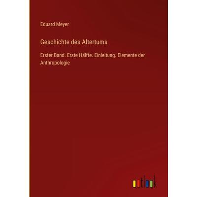 Geschichte des Altertums, Gebundene Ausgabe von Eduard Meyer, Outlook, 978-3-368-61609-0