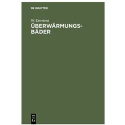 Überwärmungsbäder, Sachbücher von W Devrient, W. Devrient