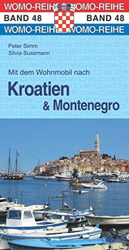 Peter Simm - Mit dem Wohnmobil nach Kroatien und Montenegro - Preis vom 13.10.2026 11:25:28 h