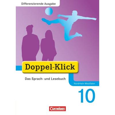 Doppel-Klick - Das Sprach- und Lesebuch - Differenzierende Ausgabe Nordrhein-Westfalen - 10. Schuljahr, Gebundene Ausgabe von Martin