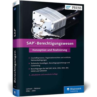 SAP-Berechtigungswesen, Gebundene Ausgabe von Volker Lehnert,Katharina Stelzner,Peter John,Anna Otto, Rheinwerk, 978-3-8362-3768-0