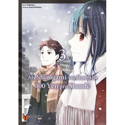 Als Shinigami verdiene ich 300 Yen pro Stunde 03, Taschenbuch von Fujimaru,Izumi Kirihara, Yomeru
