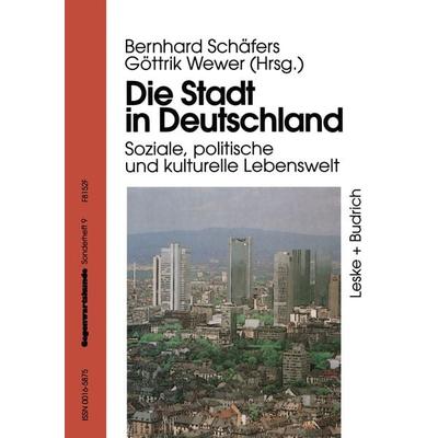 Die Stadt in Deutschland, Taschenbuch von , VS Verlag für Sozialwissenschaften, 978-3-322-95742-9