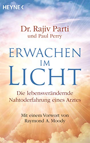 Rajiv Parti - Erwachen im Licht: Die lebensverändernde Nahtoderfahrung eines Arztes - Preis vom 02.10.2026 23:42:20 h
