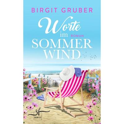 Worte im Sommerwind, Taschenbuch von Birgit Gruber, Zeilenfluss, 978-3-96714-126-9