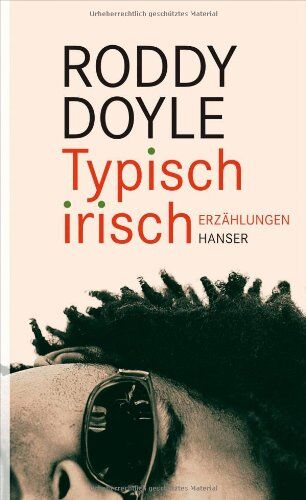 Roddy Doyle - Typisch irisch: Erzählungen - Preis vom 30.09.2026 09:01:18 h