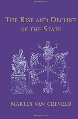 Martin Van Creveld - The Rise and Decline of the State - Preis vom 30.09.2026 22:30:23 h