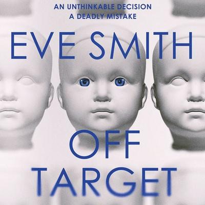 Off-Target - Eve Smith, Audio, 9781399120845