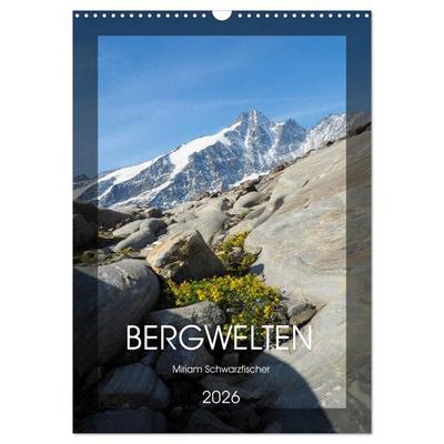 Bergwelten Wandkalender (Wandkalender 2026 DIN A3 hoch), CALVENDO Monatskalender