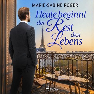 Heute beginnt der Rest des Lebens - Marie-Sabine Roger, Audio, 9788726862720
