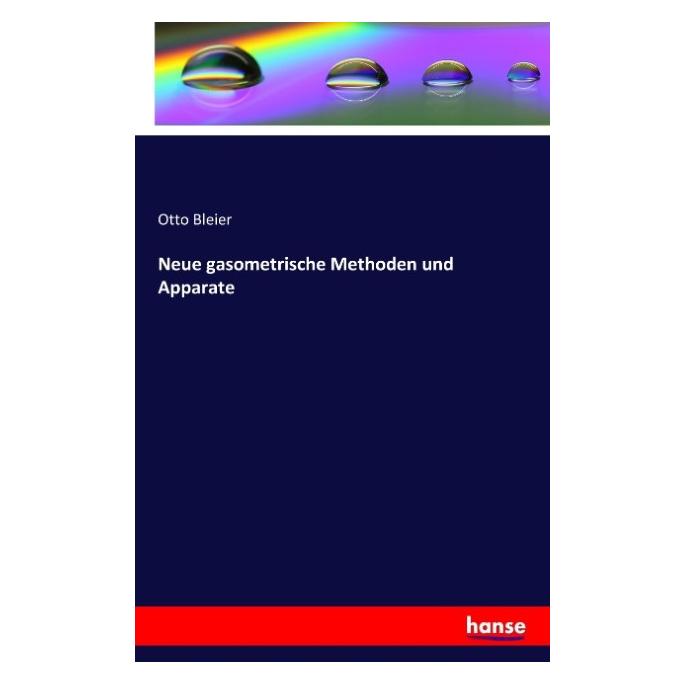 Hansebooks Neue gasometrische Methoden und Apparate (Deutsch, Softcover, Otto Bleier) (55815298)