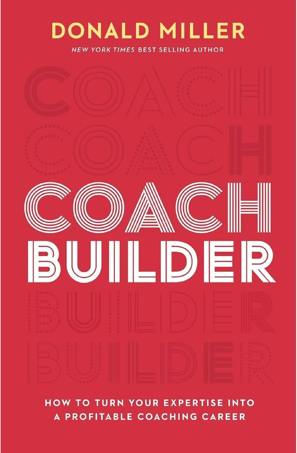 HarperCollins Focus Coach Builder by Donald Miller - Paperback - 8-Step Guide to a Profitable Coaching Business