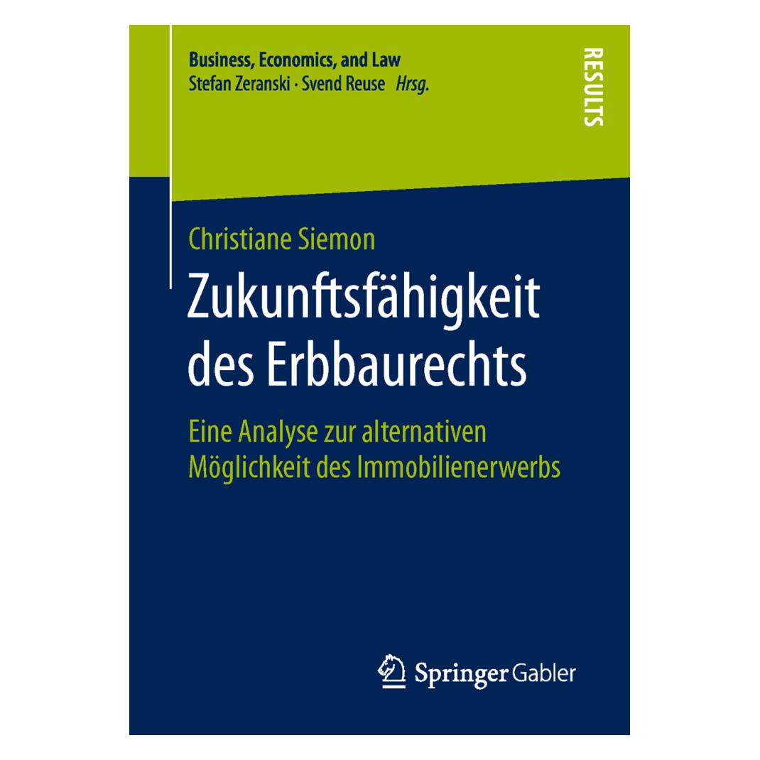 Springer Zukunftsfähigkeit des Erbbaurechts (Deutsch, Softcover, Christiane Siemon) (55807367)