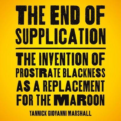 The End of Supplication - Yannick Marshall, Audio, 9781350596863