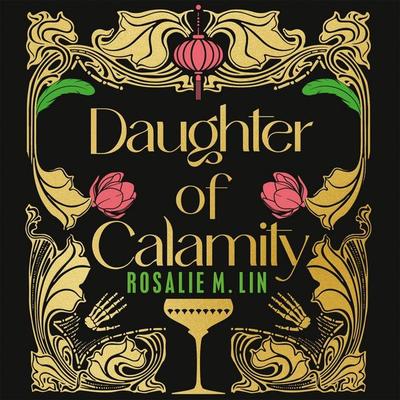 Daughter of Calamity - Rosalie M. Lin, Audio, 9781035011308