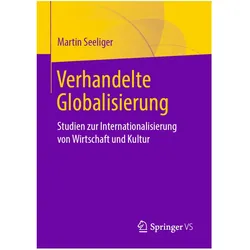 Verhandelte Globalisierung, Fachbücher von Martin Seeliger