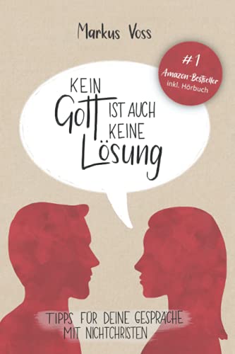 Markus Voß - Kein Gott ist auch keine Lösung: Tipps für deine Gespräche mit Nichtchristen - Preis vom 07.10.2026 11:45:10 h