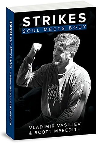 Vladimir Vasiliev;Scott Meredith - Strikes: Soul Meets Body by Vladimir Vasiliev (2015-11-09) - Preis vom 09.10.2026 07:28:09 h
