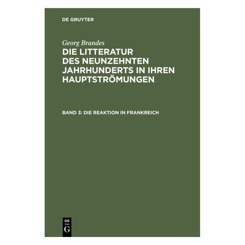 De Gruyter Brandes:Die Reaktion in Frankreich (Deutsch, Hardcover, Georg Brandes) (67780144)