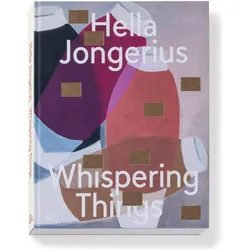 Hella Jongerius: Whispering Things, Fachbücher von Glenn Adamson, Marcella Hanika