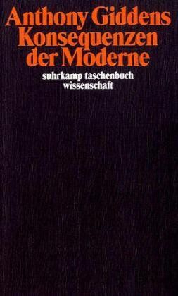 Anthony Giddens - Konsequenzen der Moderne (suhrkamp taschenbuch wissenschaft) - Preis vom 04.10.2026 03:51:26 h