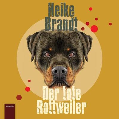 Der tote Rottweiler - Heike Brandt, Audio, 9783949452277
