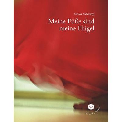 Meine Füße sind meine Flügel, Taschenbuch von Daniela Falkenberg, BoD - Books on Demand, 978-3-946315-17-9