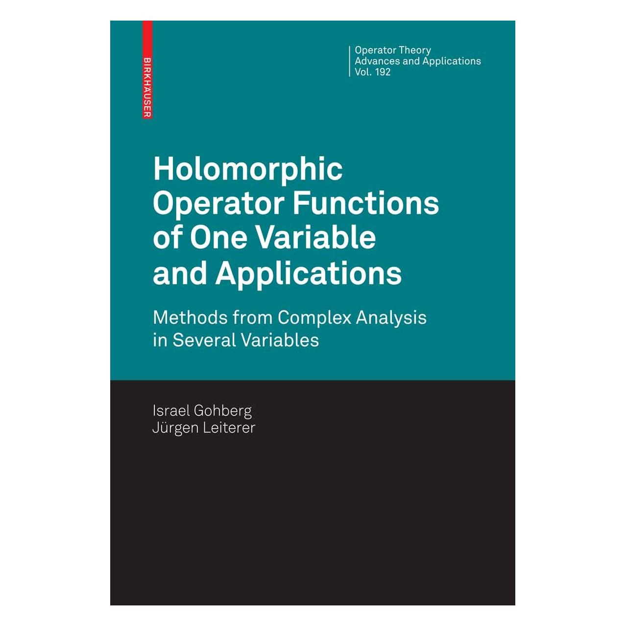 Springer Holomorphic Operator Functions of One Variable and Applications (Englisch, Hardcover, Israel Gohberg) (9783034601252)