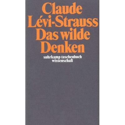 Das wilde Denken, Taschenbuch von Claude Levi-Strauss, Suhrkamp, 978-3-518-27614-3
