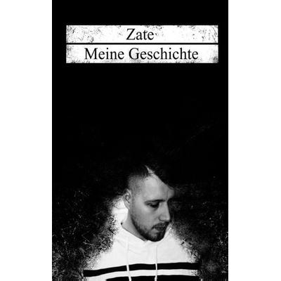 Meine Geschichte, Taschenbuch von Zate Musik, BoD – Books on Demand