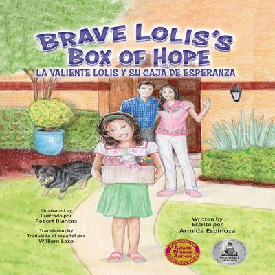 Brave Lolis's Box of Hope / La Valiente Lolis Y Su Caja De Esperanza - Armida Espinoza, Audio, 9781965655160
