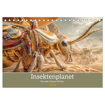 Insektenplanet - Surrealer Science-Fiction (Tischkalender 2026 DIN A5 quer), CALVENDO Monatskalender