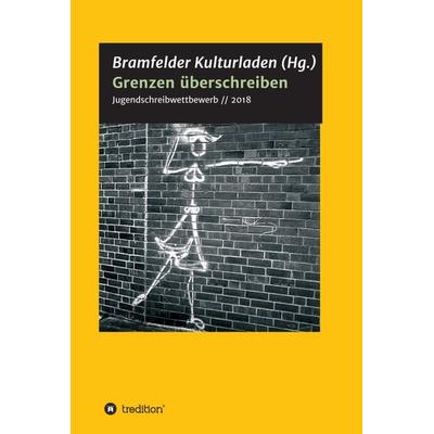 Grenzen überschreiben, Gebundene Ausgabe von Konstantin Ulmer,Eric Huland, Tredition, 978-3-7469-8813-9