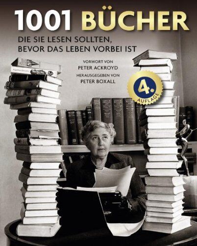 Peter Ackroyd - 1001 Bücher: die Sie lesen sollten, bevor das Leben vorbei ist. Ausgewählt und vorgestellt von 157 internationalen Rezensenten. - Preis vom 09.10.2026 07:28:09 h