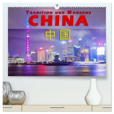 China - Tradition und Moderne (hochwertiger Premium Wandkalender 2027 DIN A2 quer), Kunstdruck in Hochglanz