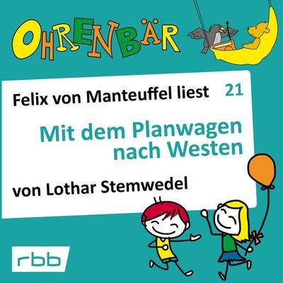 Mit dem Planwagen nach Westen - Lothar Stemwedel, Audio, 4251625983544