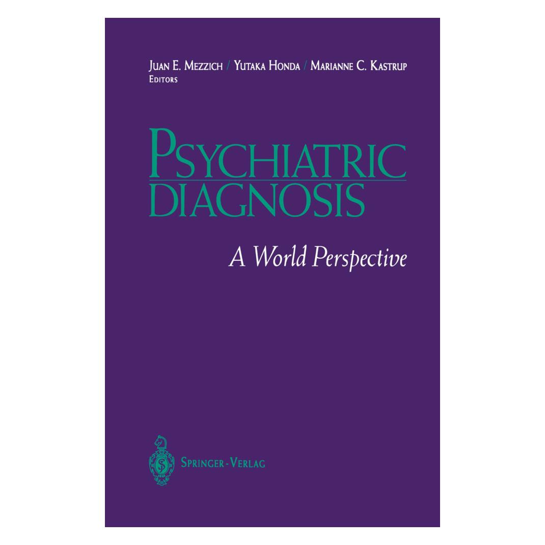 Springer Psychiatric Diagnosis (Englisch, Softcover, Juan E. Mezzich, Marianne C. Kastrup, Yutaka Honda) (55519717)
