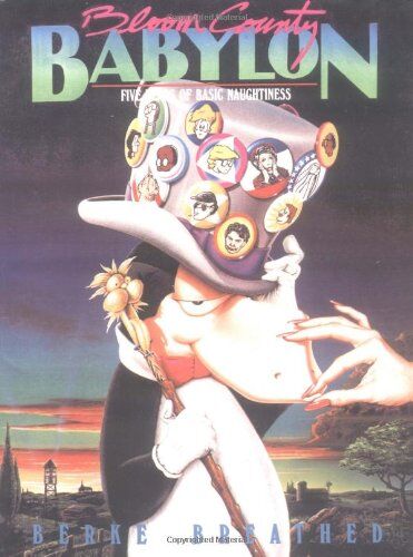Berkeley Breathed - Bloom County Babylon: Five Years of Basic Naughtiness - Preis vom 13.10.2026 19:28:25 h