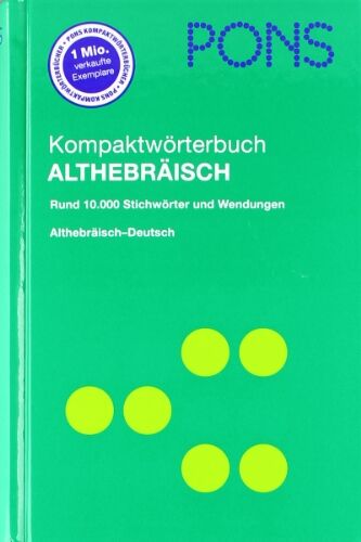 Frank Matheus - PONS Kompaktwörterbuch Althebräisch: Althebräisch-Deutsch. Rund 10.000 Stichwörter und Wendungen - Preis vom 11.10.2026 03:10:56 h