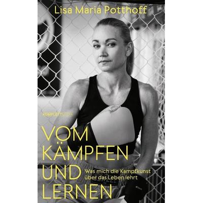 Vom Kämpfen und Lernen, Taschenbuch von Lisa Maria Potthoff, Scholo Verlag, 978-3-8312-0638-4