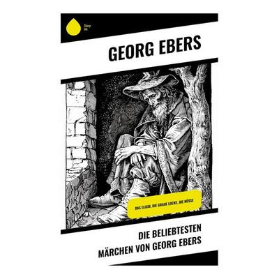 Die beliebtesten Märchen von Georg Ebers, Taschenbuch von Georg Ebers, Sharp Ink, 978-80-283-5009-3