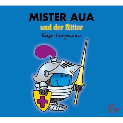 Mister Aua und der Ritter, Taschenbuch von Roger Hargreaves, Rieder, Susanna, 978-3-948410-04-9