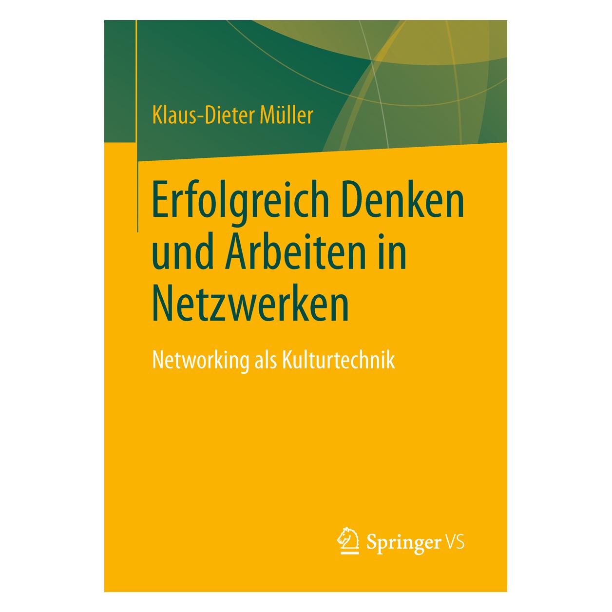 Gabler Erfolgreich Denken und Arbeiten in Netzwerken (Deutsch, Softcover, Klaus-Dieter Müller) (8040796)